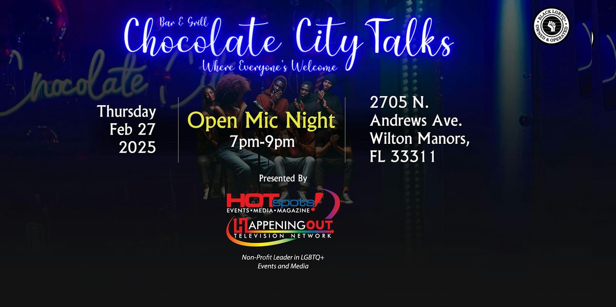 Chocolate City Talks: Open Mic Night