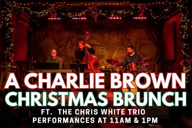 A CHARLIE BROWN CHRISTMAS BRUNCH: Performed by The Chris White Trio