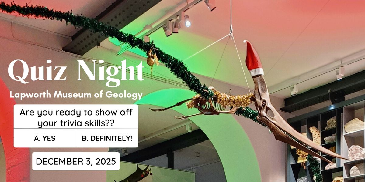 Quiz Night at the Lapworth Museum