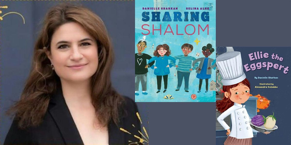 Danielle Sharkan -- "Sharing Shalom" and "Ellie the Eggspert"