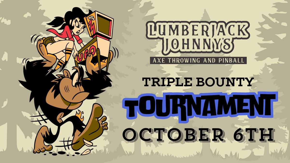 Lumberjack Triple Bounty Pinball Tournament