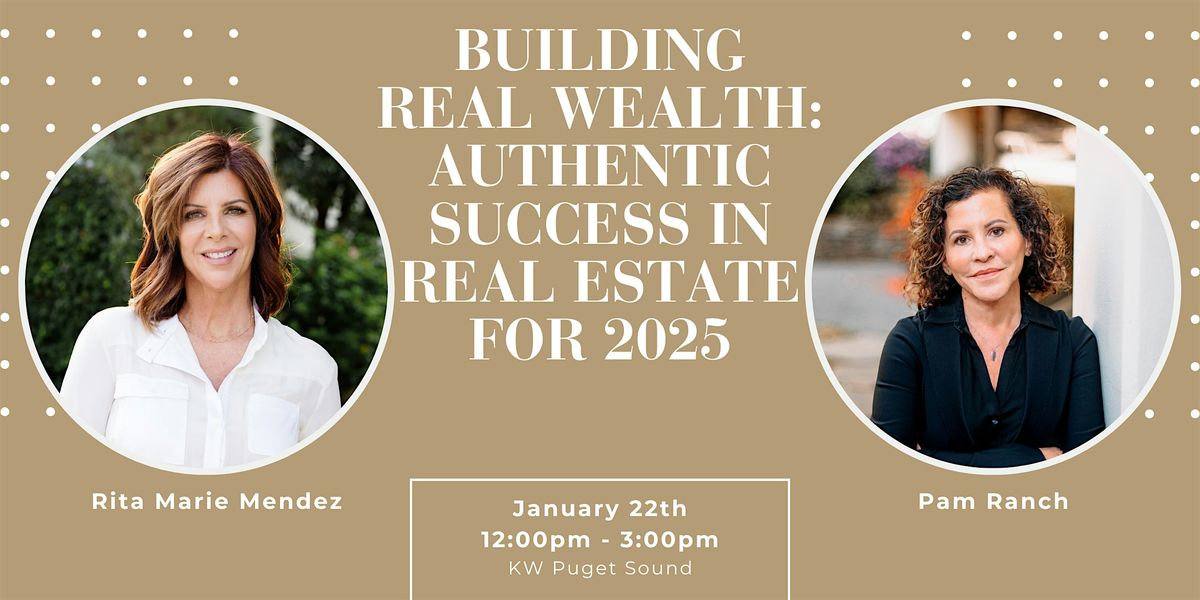 Building Real Wealth with Pam Ranch and Rita Mendez