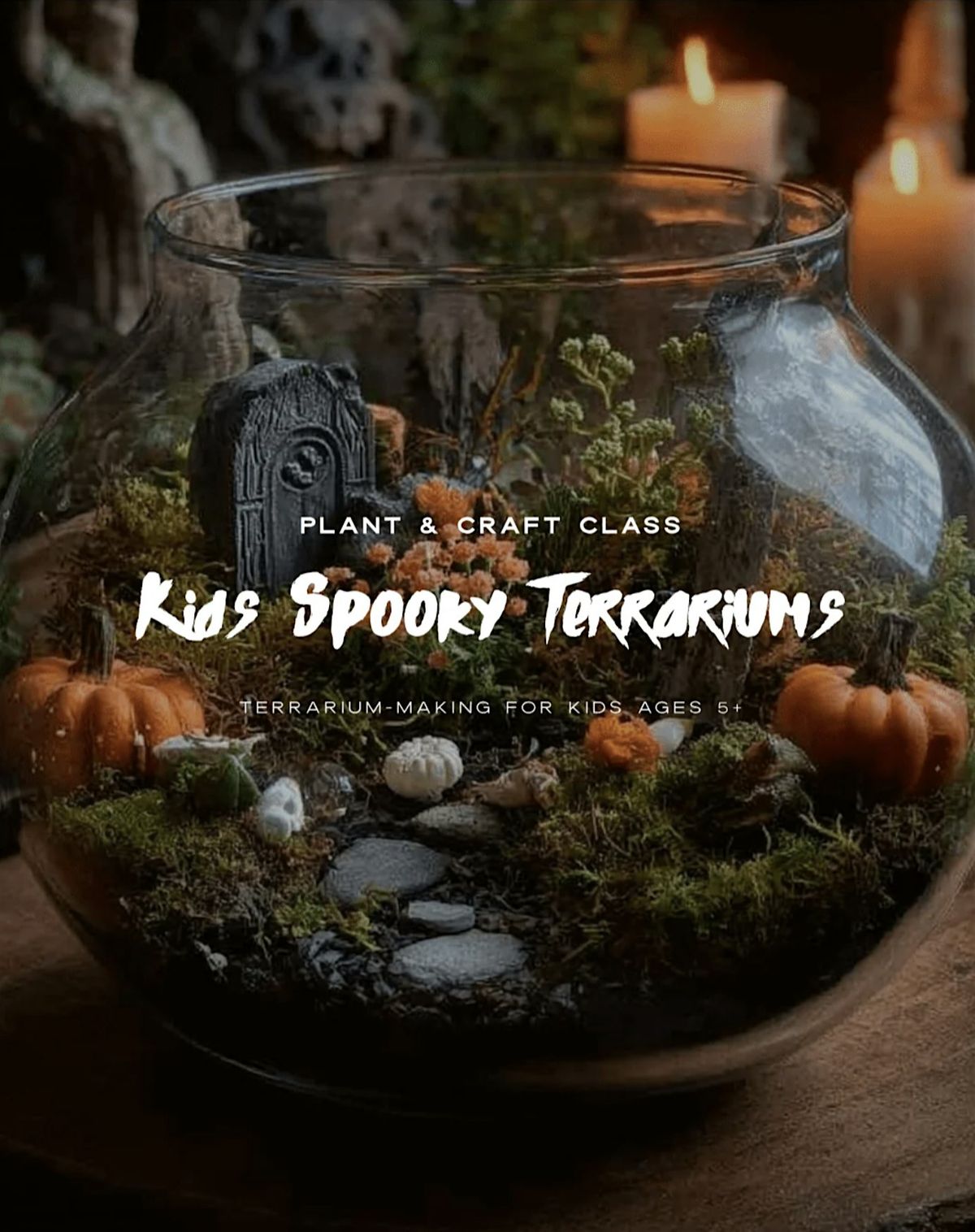 Kids' Spooky Terrariums Floral Design Class with Plum Sage Flowers