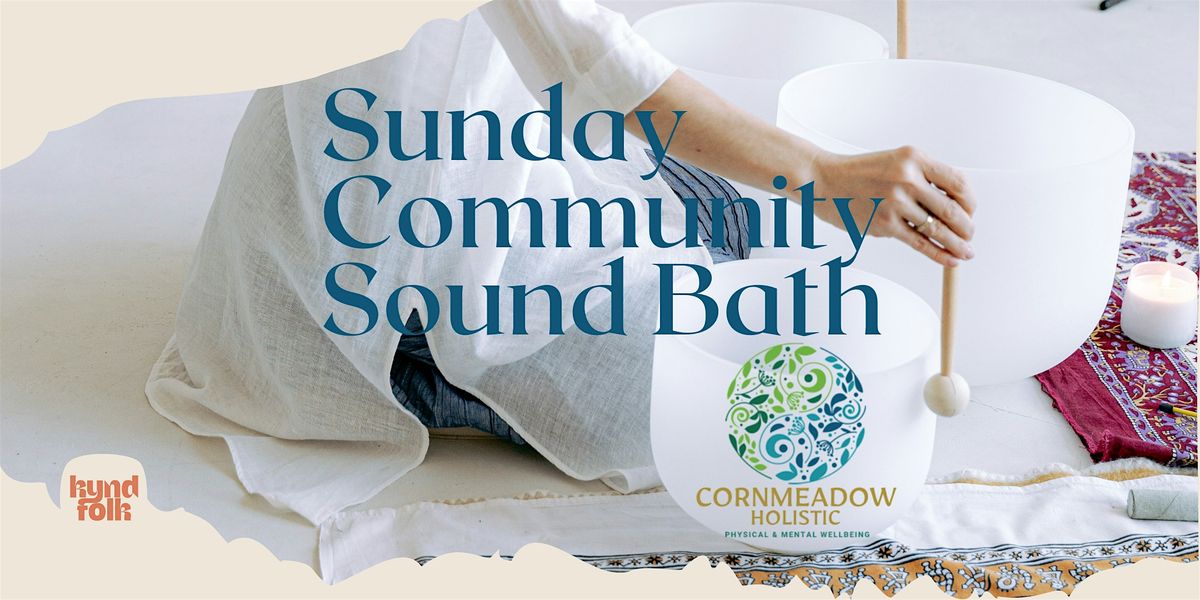 Sunday Community Sound Bath at Kyndfolk