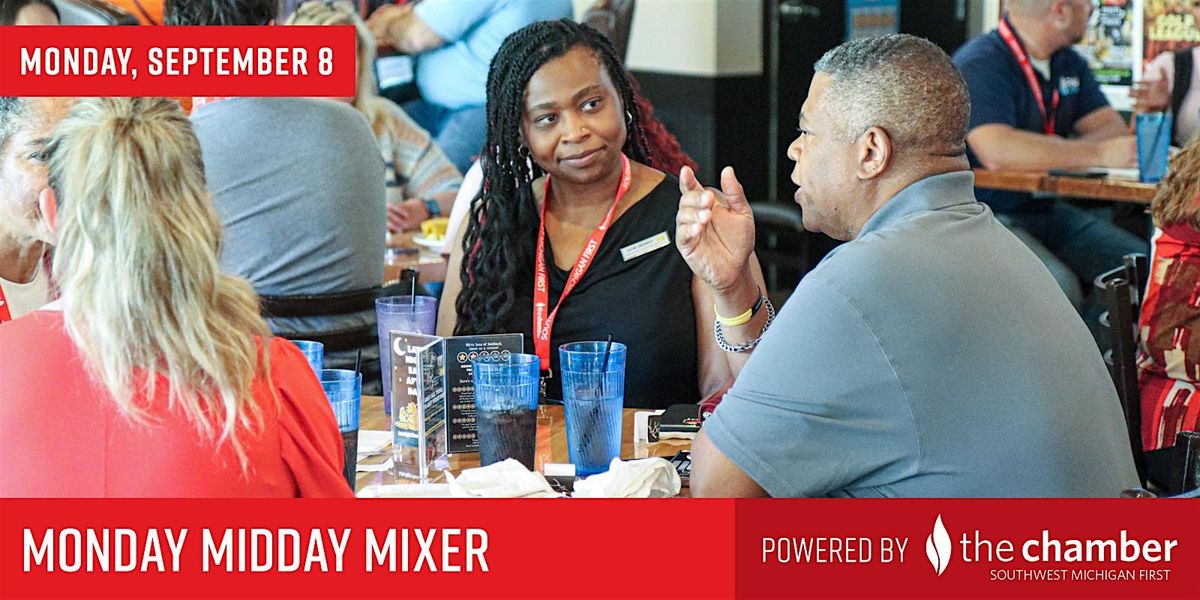 Monday Midday Mixer