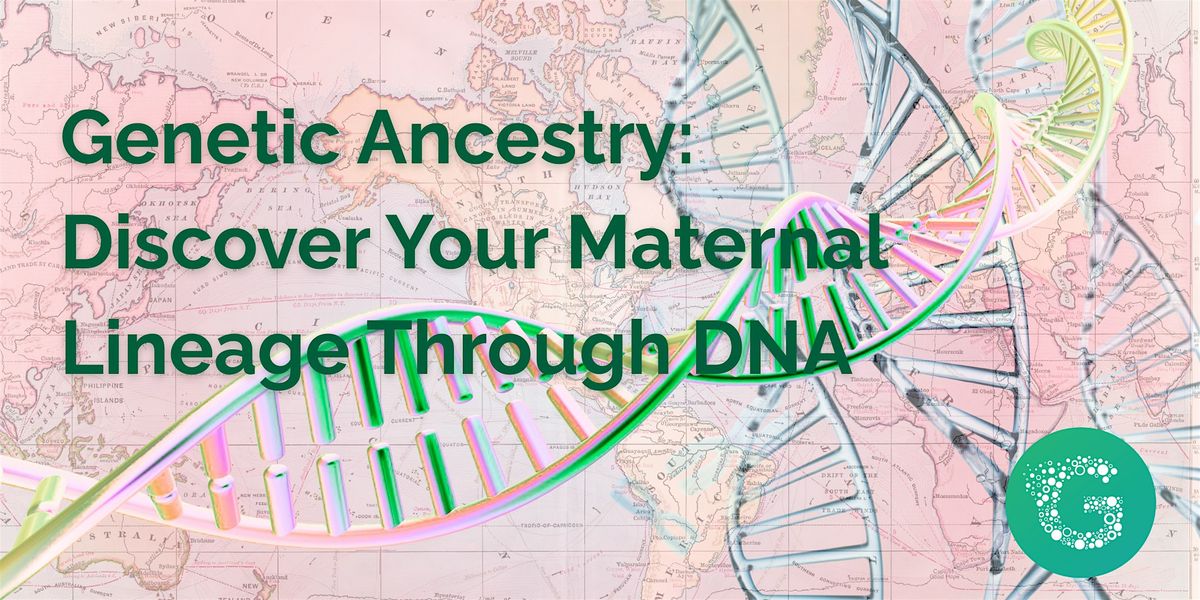 Genetic Ancestry: Discover Your Maternal Lineage Through DNA