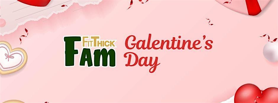 Fit Thick Galentine's Day