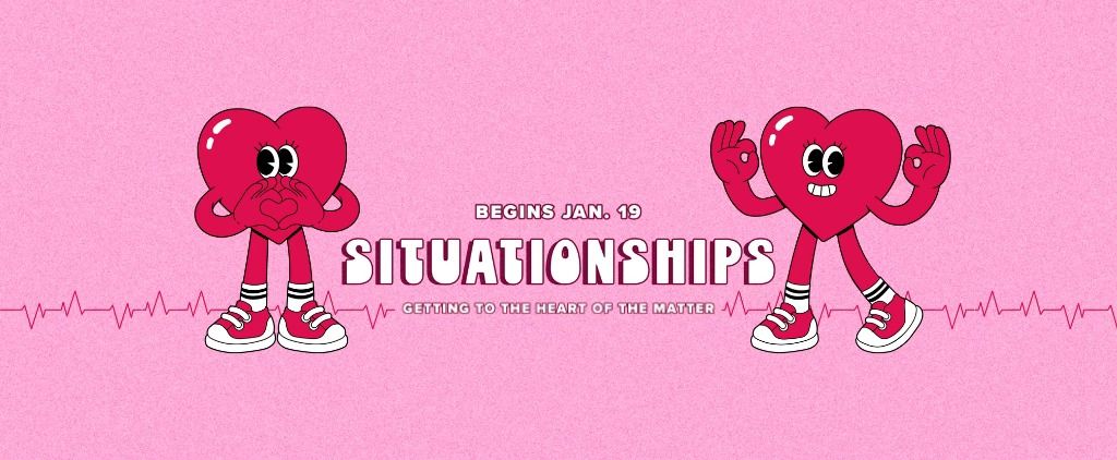 Situationships - Week 3: Fake Friends or Real Friends