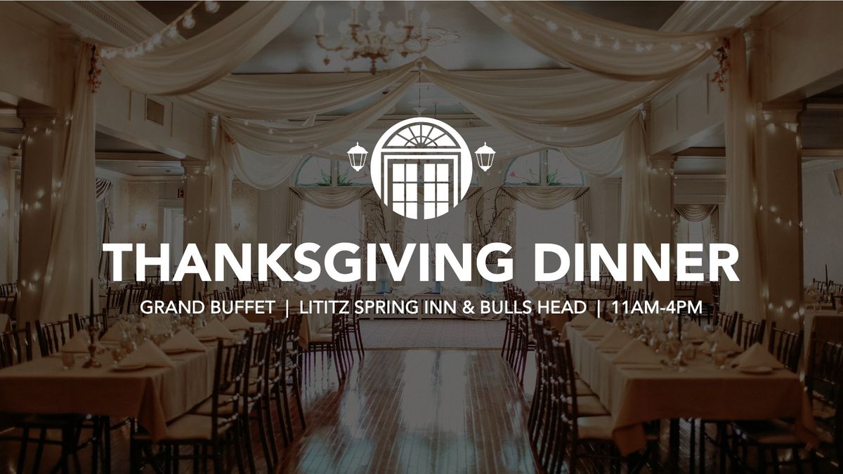 Thanksgiving Dinner at the Lititz Springs Inn & Bulls Head Public House