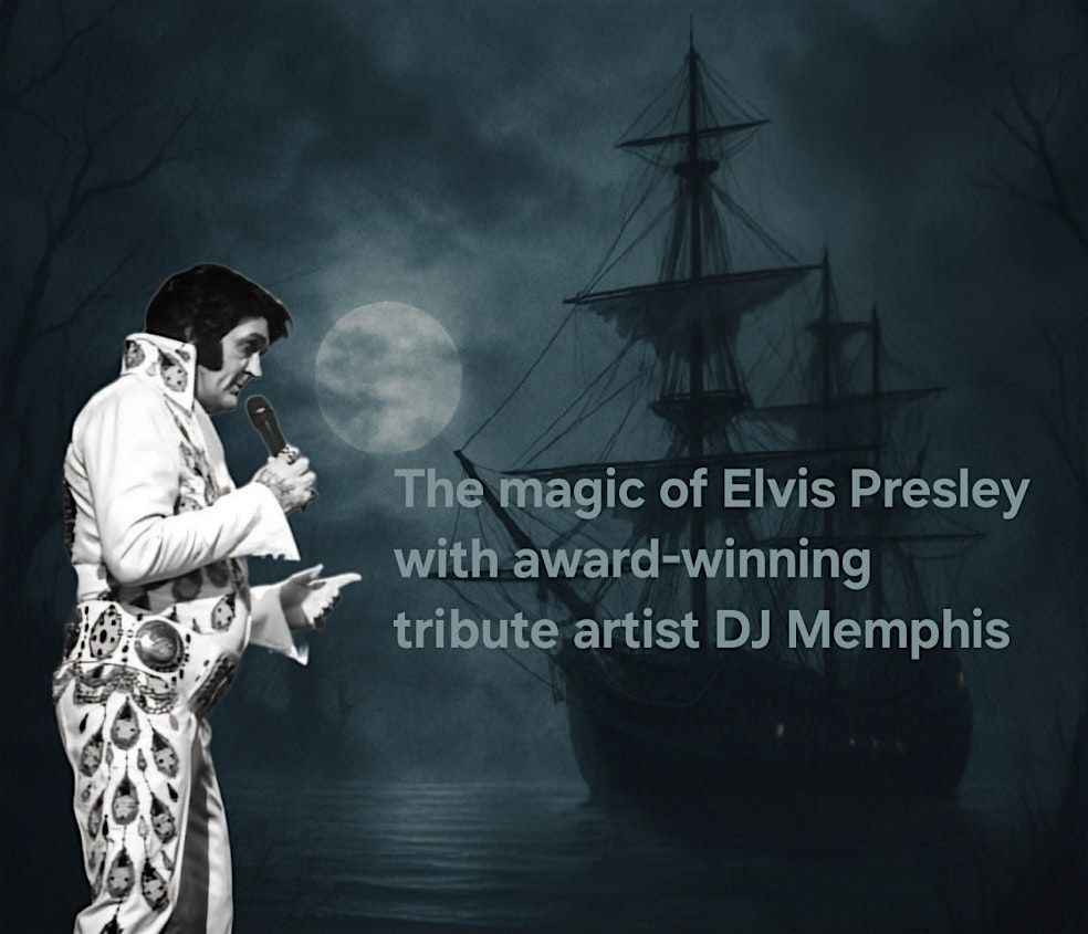 Set Sail with Elvis! 3 Hour Tribute Cruise with DJ Memphis