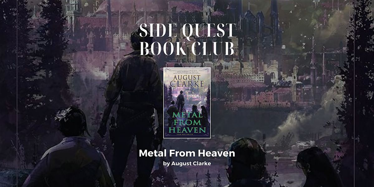 Side Quest Book Club: Metal from Heaven