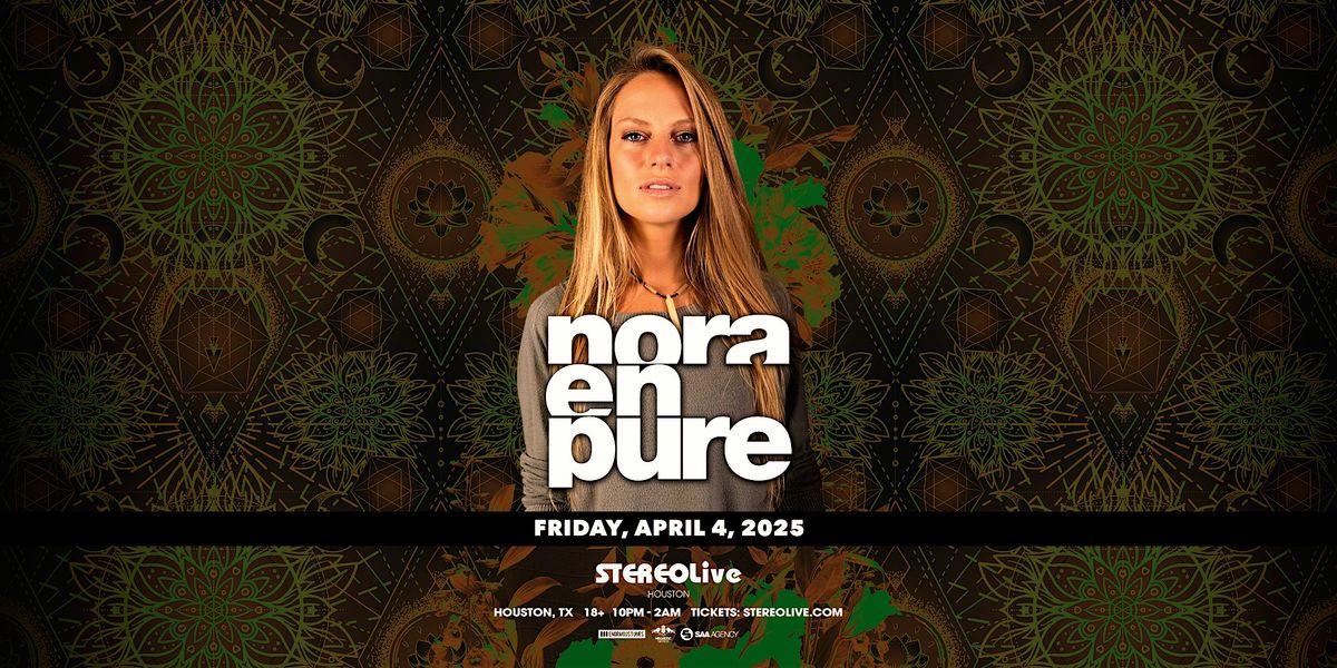 NORA EN PURE - Stereo Live Houston