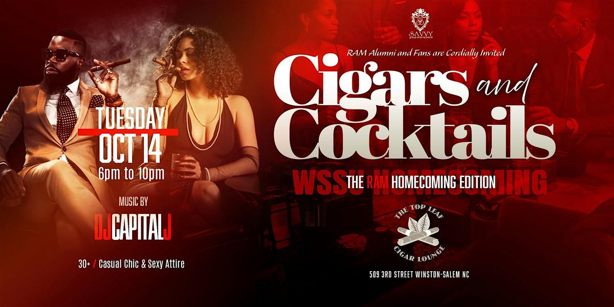 Cigars and Cocktails The WSSU Homecoming Edition