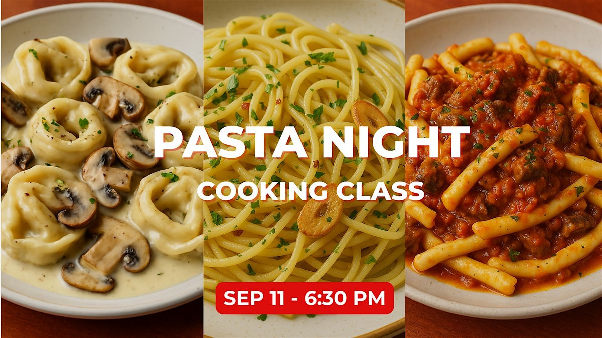 Pasta Night - A Hands-on Pasta Making Experience