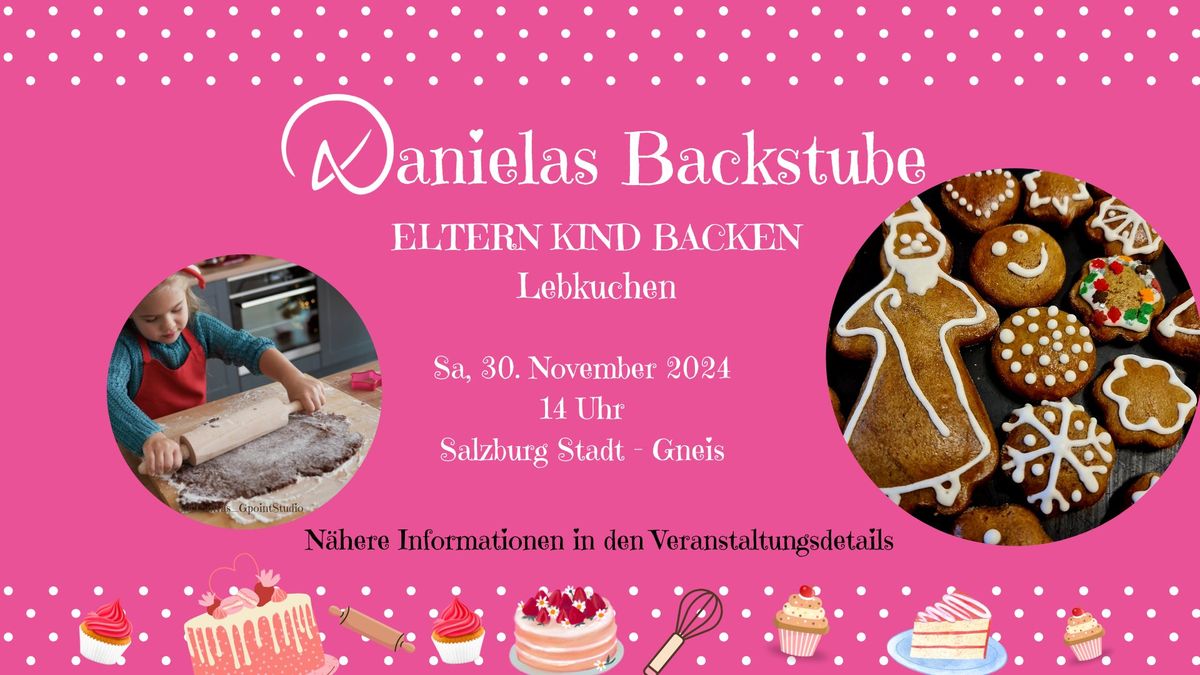 Noch 1 Platz- Eltern Kind Backen - Lebkuchen