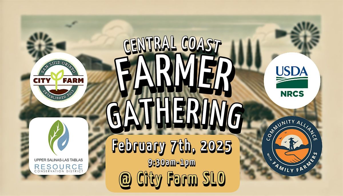 Central Coast -Sustainable Groundwater Management Act- Farmer Gathering