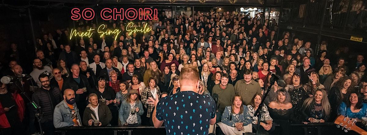 So Choir! | Leeds
