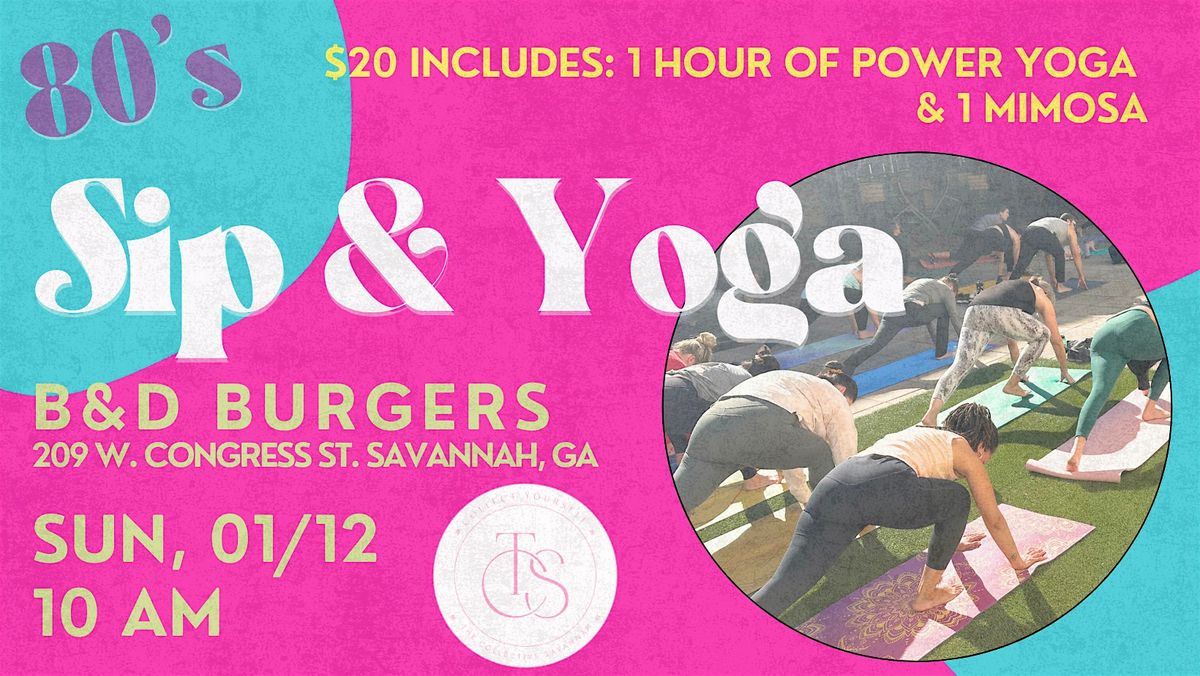 80's Sip & Yoga @ B&D Burgers