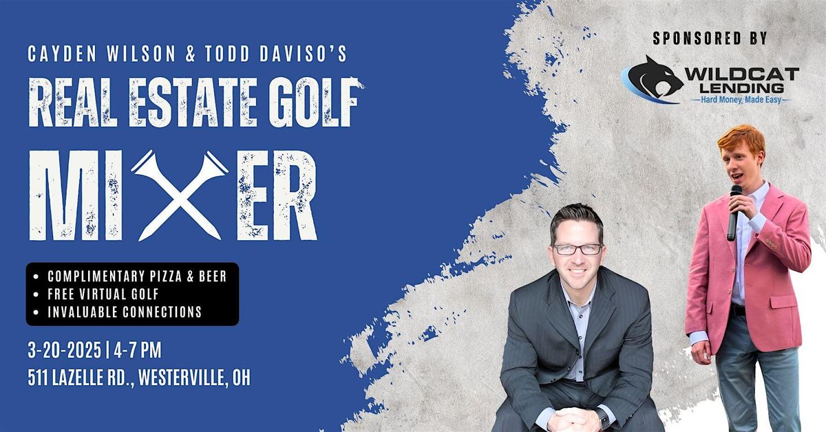 Cayden Wilson & Todd Davio's Real Estate Golf Mixer