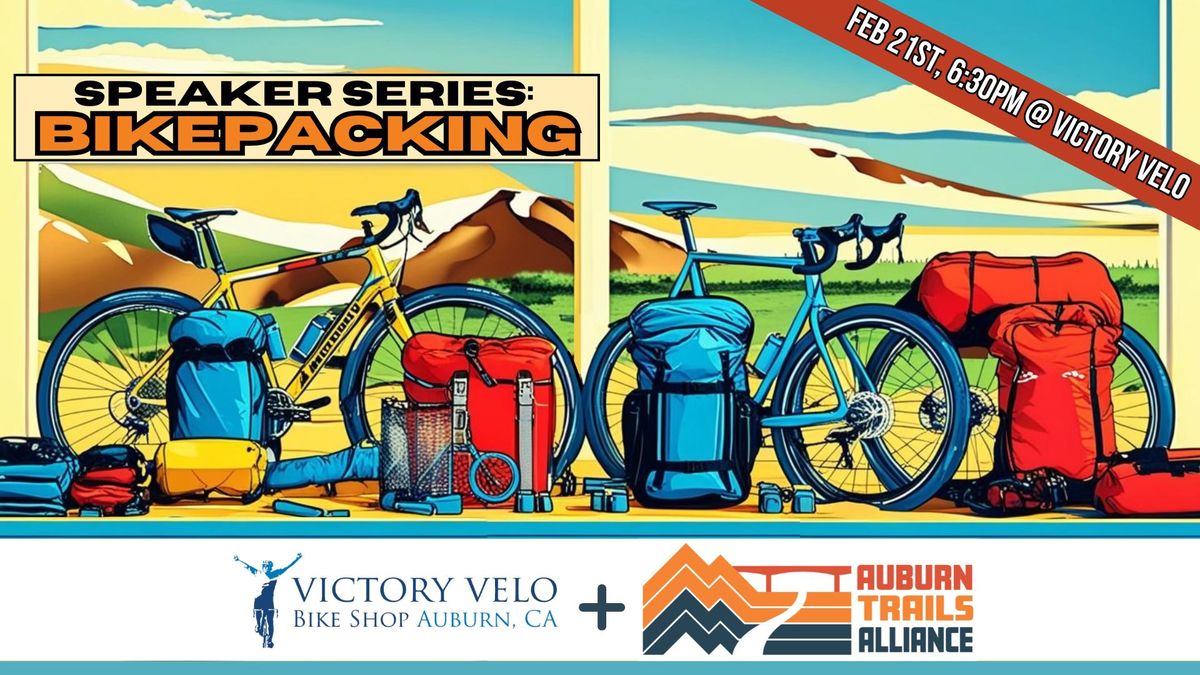 ATA Speaker Series: BIKEPACKING 101