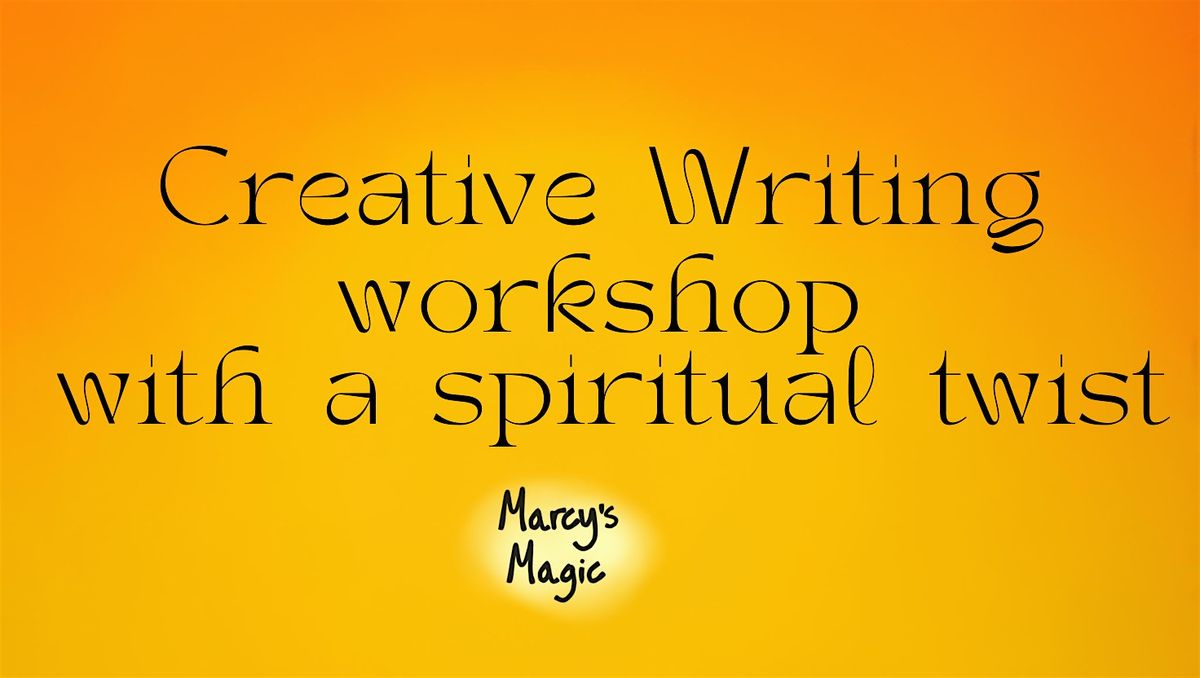 Creative Writing with a Spiritual Twist