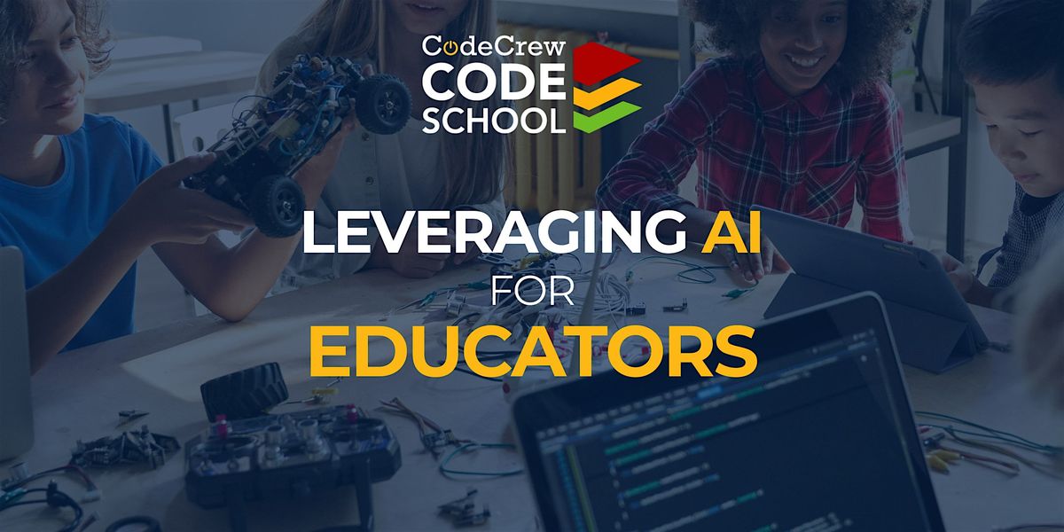 Leveraging AI for Educators - BYTE Size Course