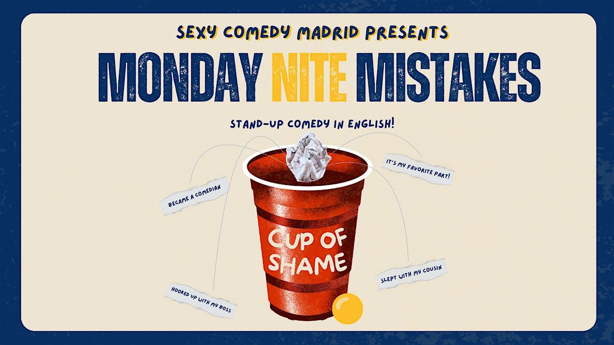 MONDAY NITE MISTAKES- Stand Up Comedy in English!