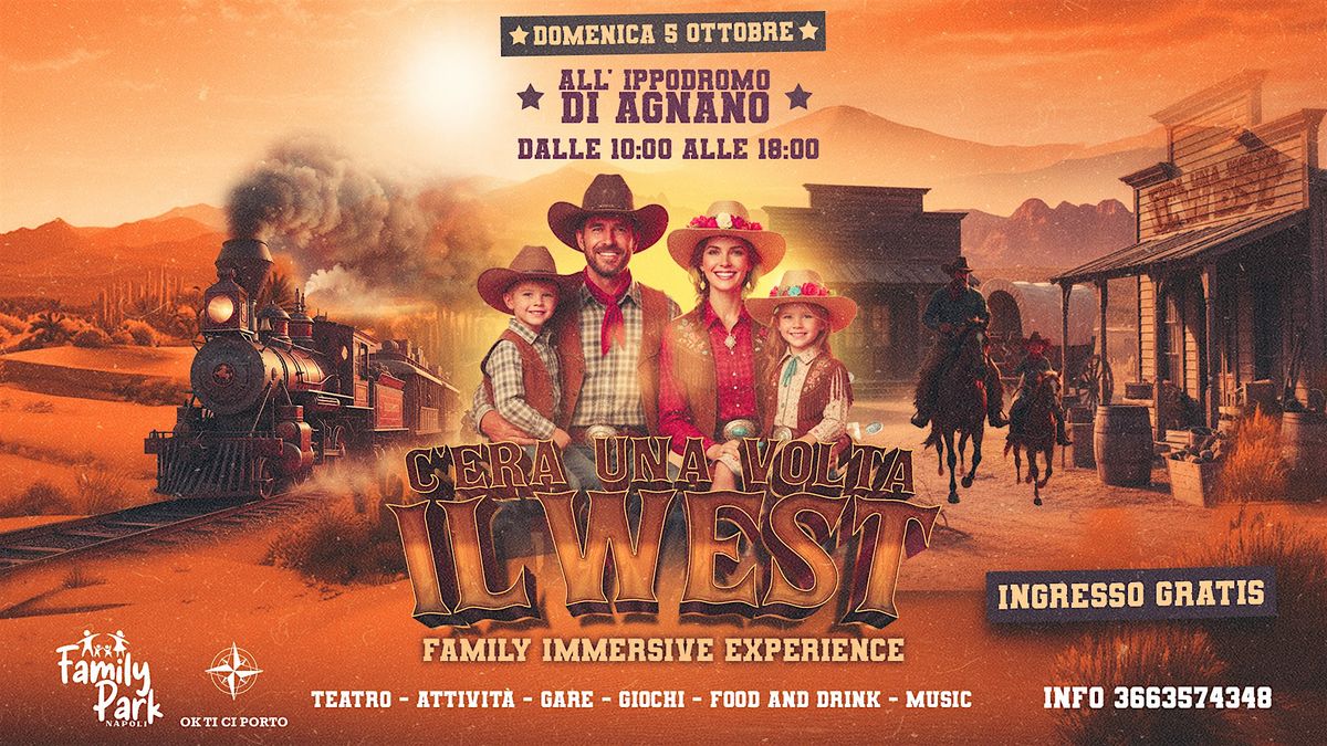 C'era una volta il WEST - Family Immersive Experience