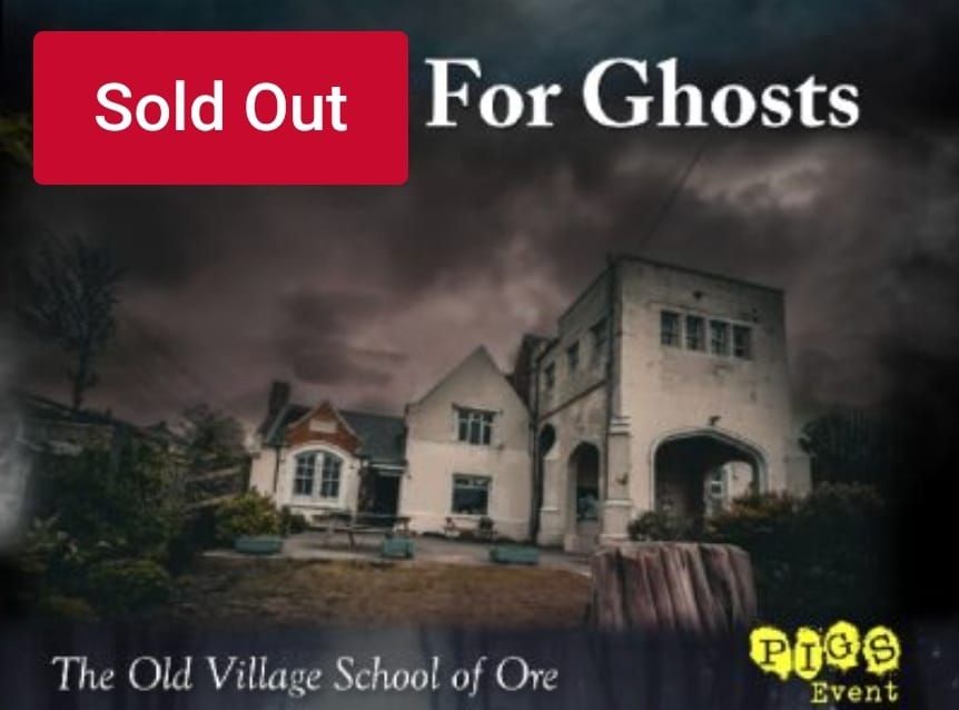 Looking for Ghosts at The Old Village School of Ore (Hastings) 27\/07\/24 