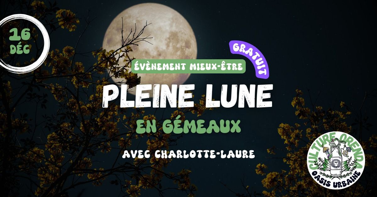 SOIR\u00c9E PLEINE LUNE \/ c\u00e9l\u00e9brations & intentions