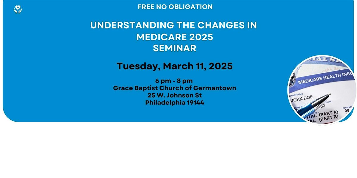 Understanding The Changes In Medicare 2025 Seminar