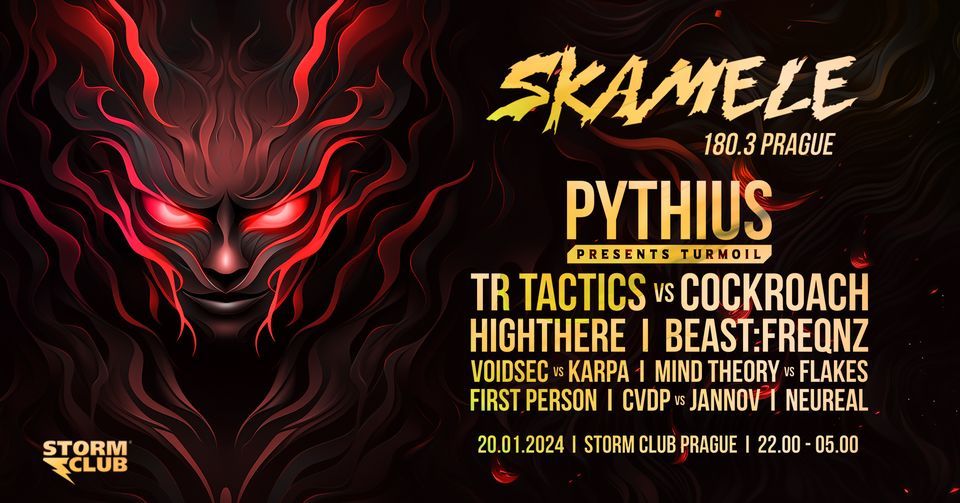 Skamele 180.3 Prague - Pythius Presents: Turmoil  20th of January