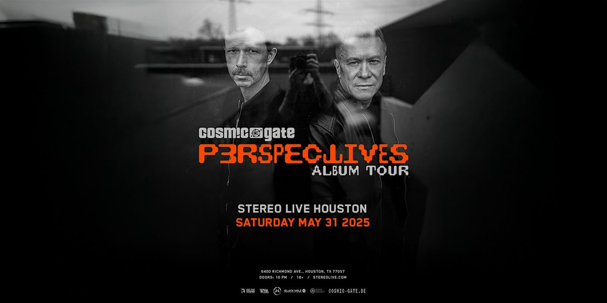 Cosmic Gate: Perspectives Tour - Stereo Live Houston