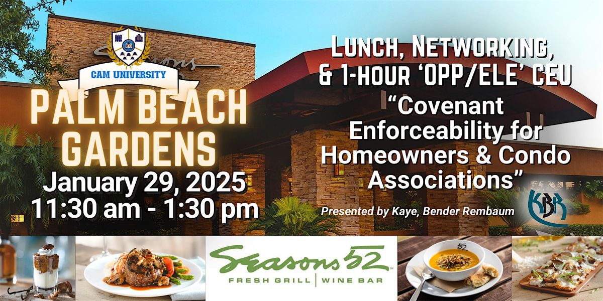 CAM U NORTH PALM BEACH Complimentary Lunch , 1-hr OPP\/ELE CEU | Seasons 52