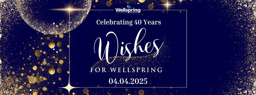 Celebrating 40 Years: Wishes for Wellspring 2025