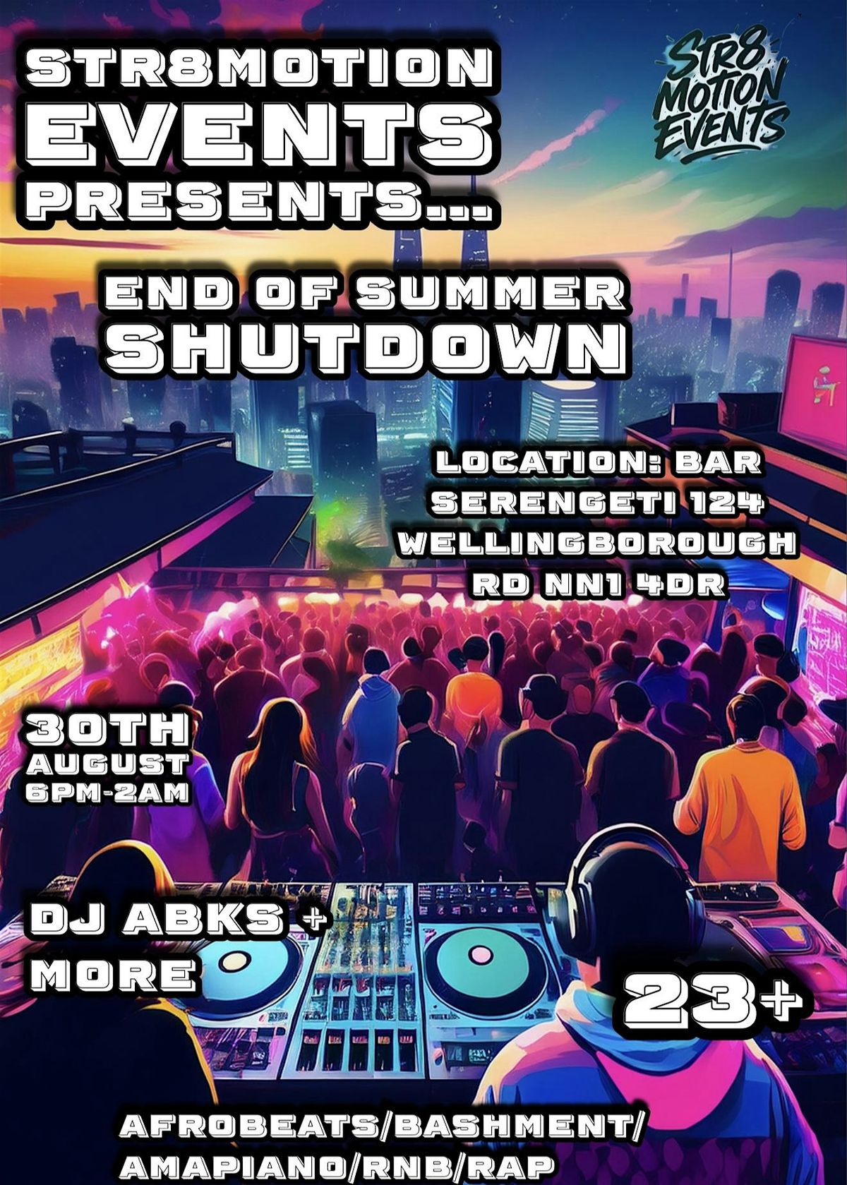 STR8MOTION Presents: Summer Shut Down