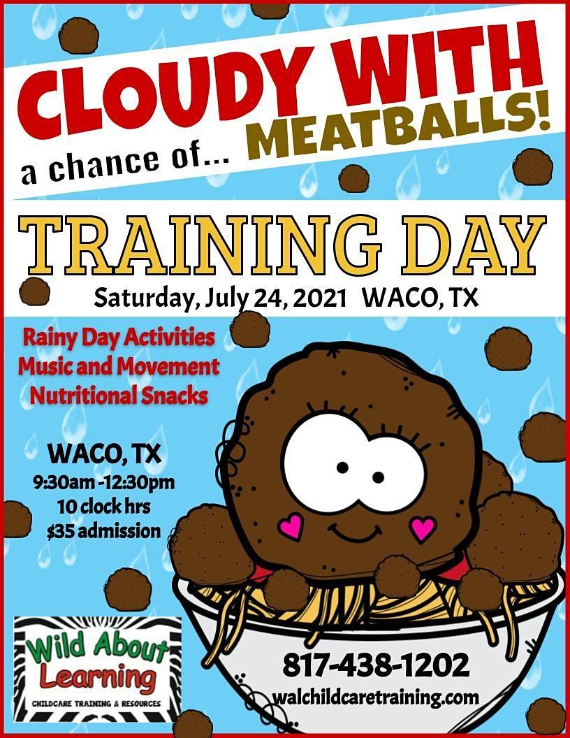 Waco: Cloudy with a Chance of Meatballs Training