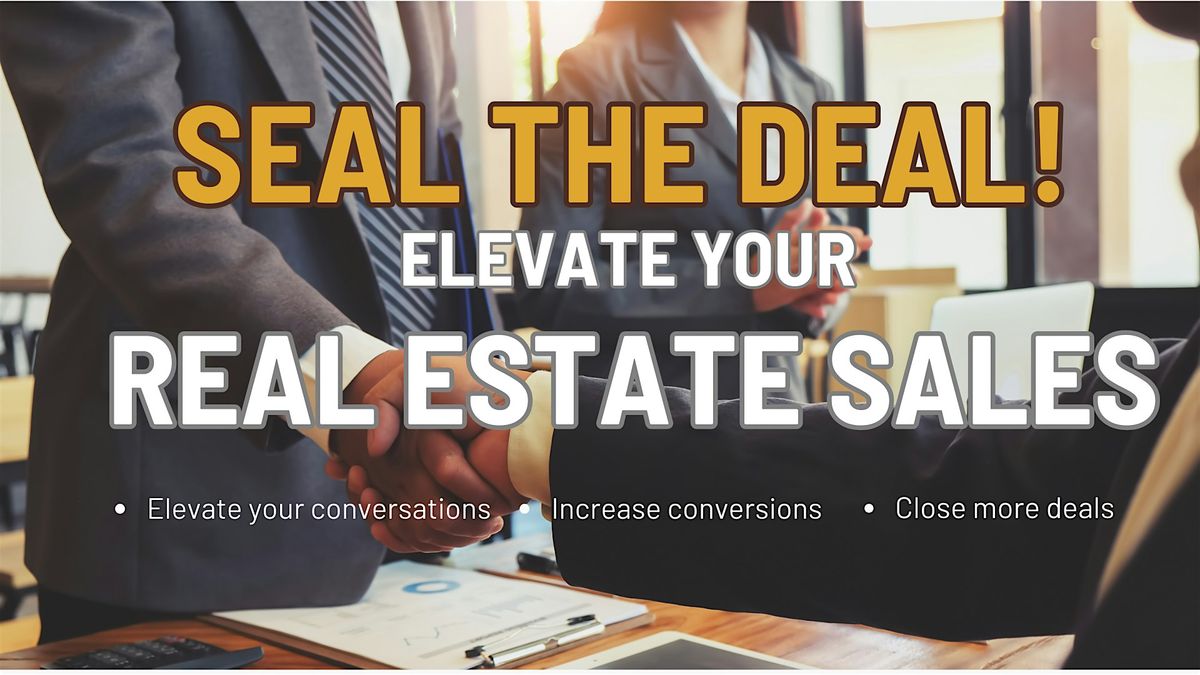 Seal the Deal - Close More Sales Session 2