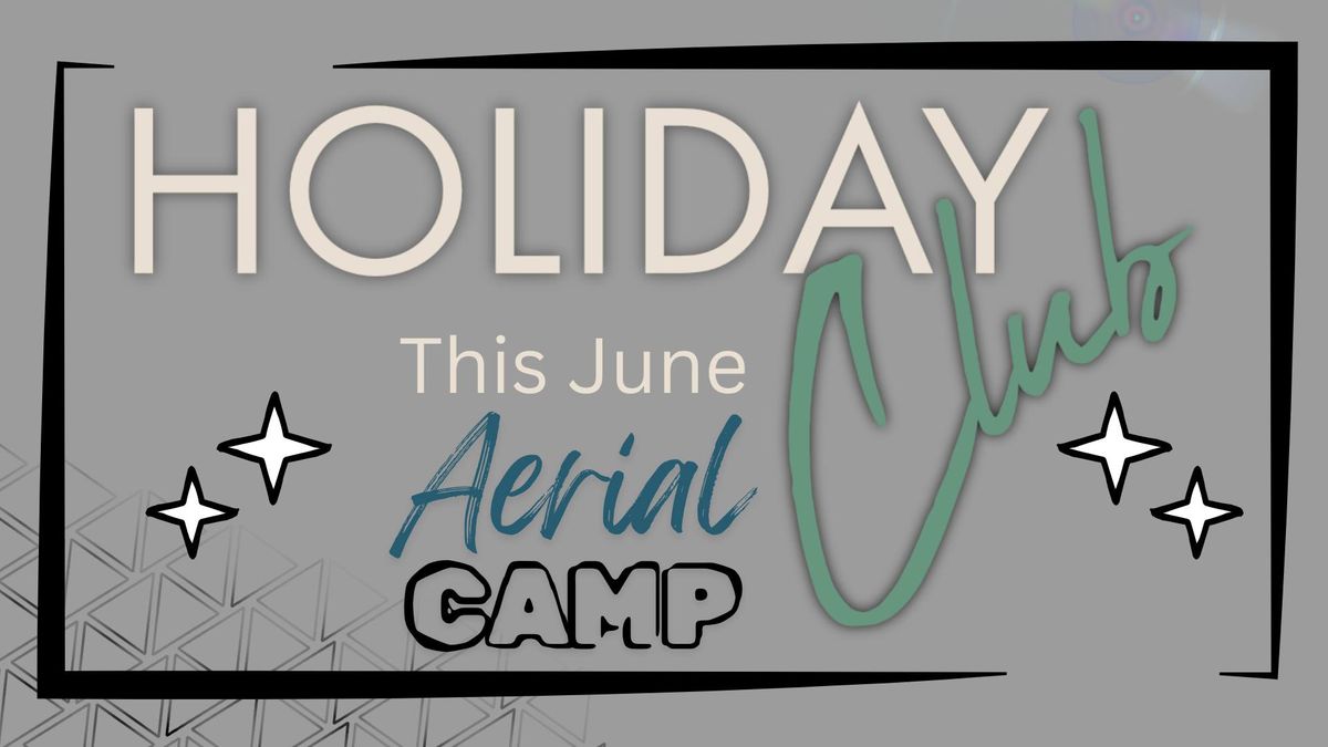 Holiday Club: Aerial Camp