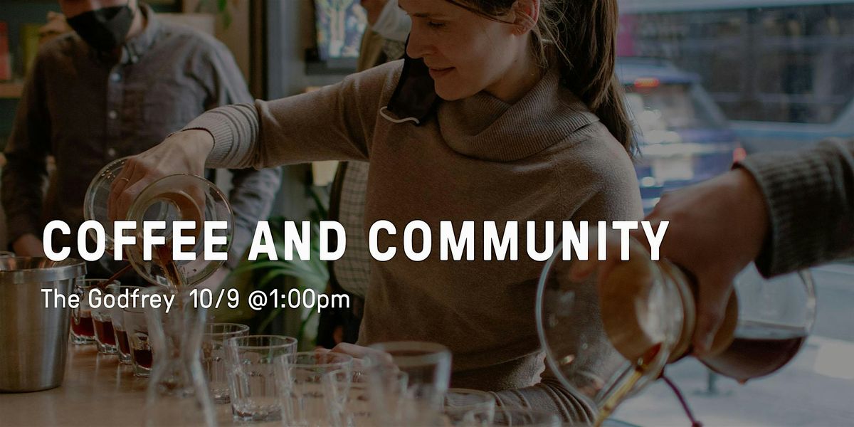 Coffee and Community
