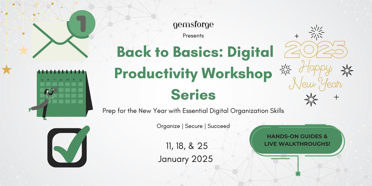 Back to Basics \u2013 Digital Productivity Workshop Series | Happy New Year