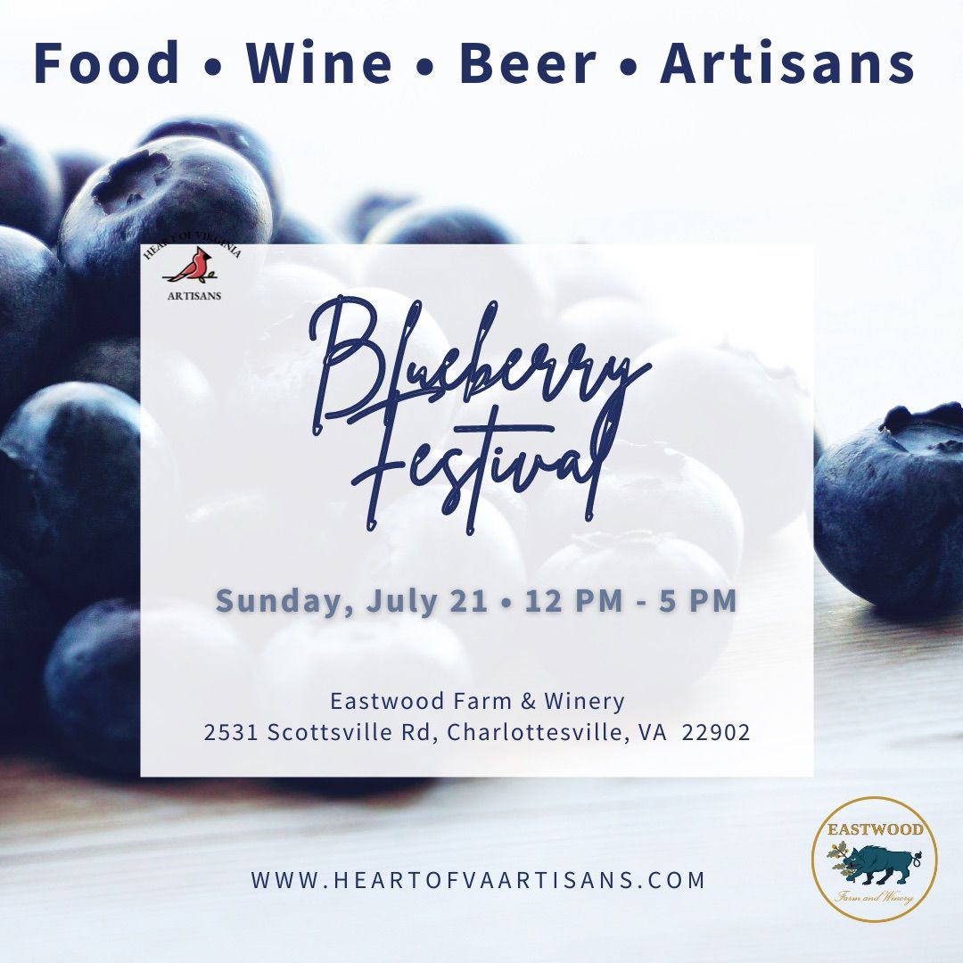 Blueberry Festival at Eastwood Farm & Winery