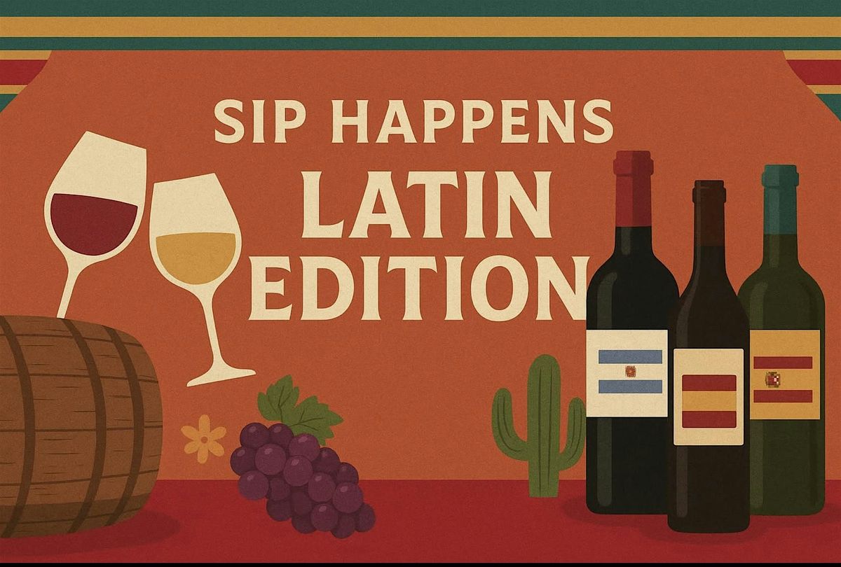 Sip, Savor, Socialize - Join the Fun at Sip Happens!