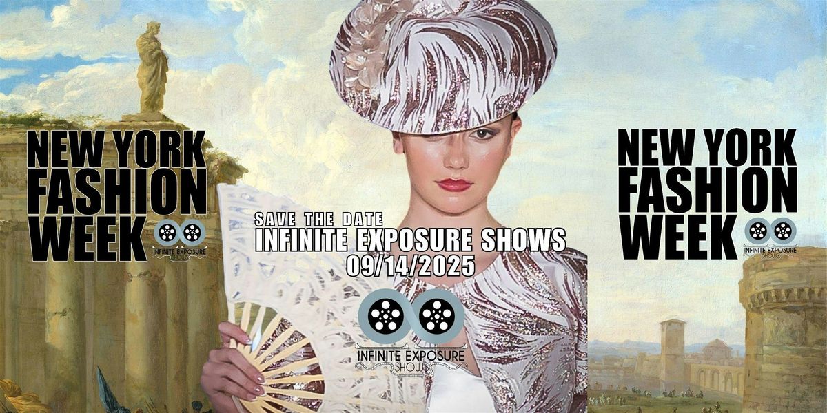 New York Fashion Week Infinite Exposure Shows | September 14,2025 Primetime