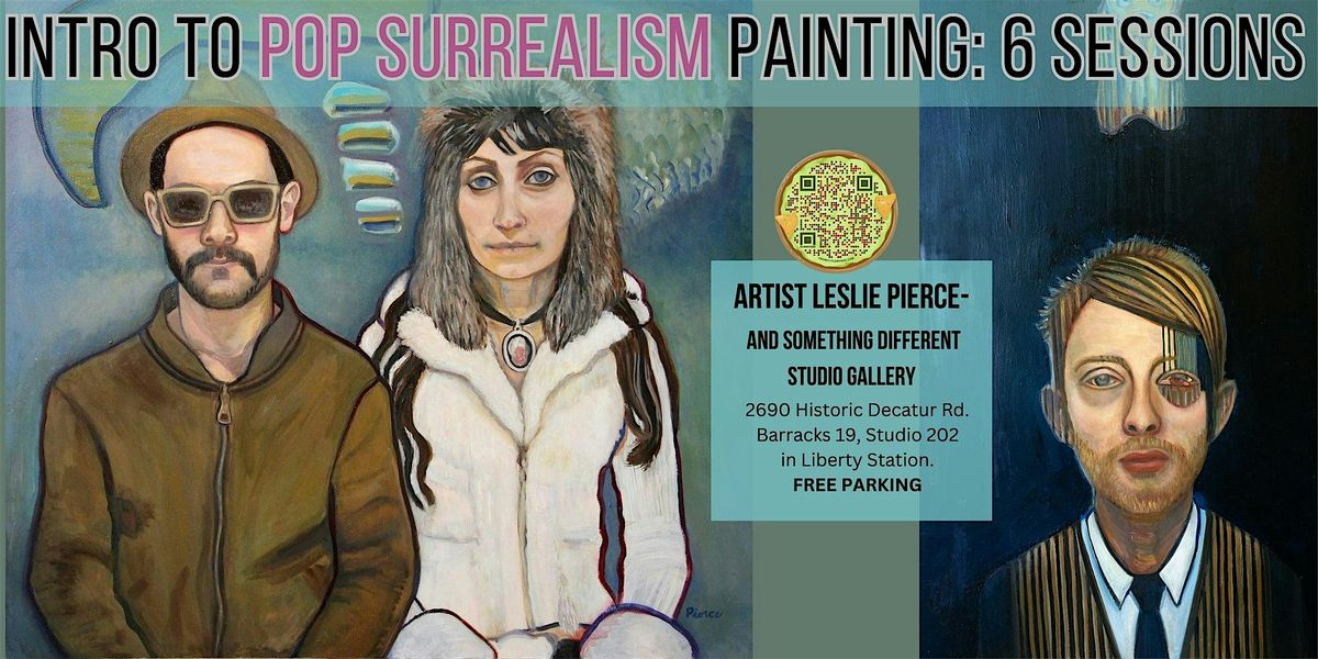 Intro To Pop Surrealism with Artist Leslie Pierce- 6 Session Painting class