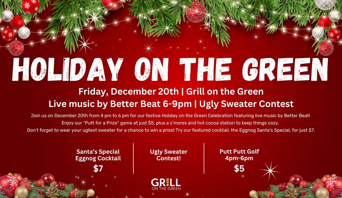 Holiday on the Green; with Live Music by Better Beat