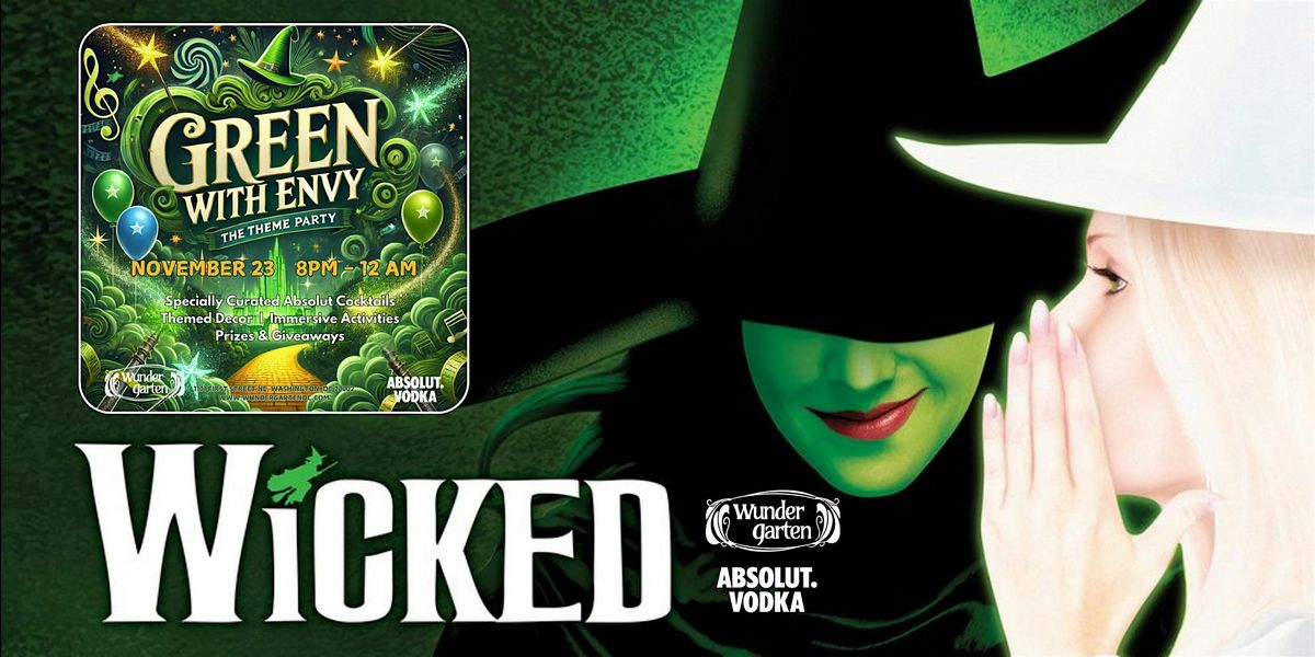 Wicked "Green with Envy"