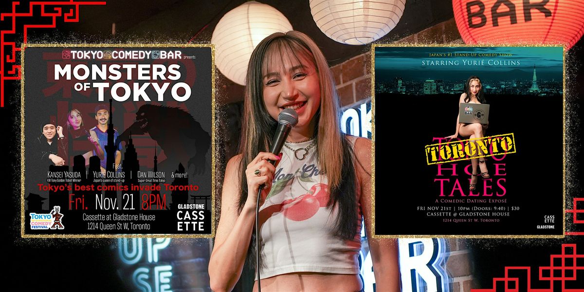 Tokyo Comedy Bar Presents: Monsters of Tokyo & Toronto Hoe Tales
