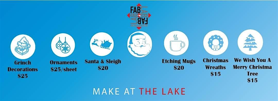 Christmas Gift IDEAS - YOU PICK THE WORKSHOP Fab Lab at LMC