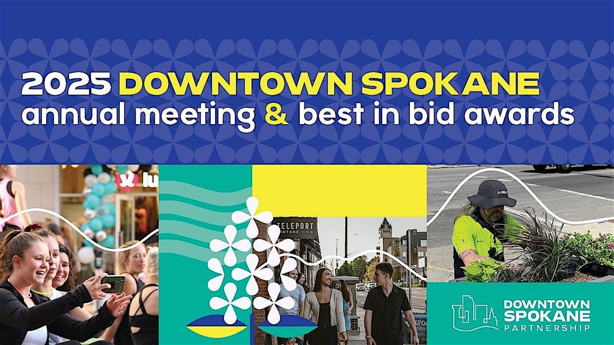 2025 Downtown Annual Meeting & Best in BID Awards